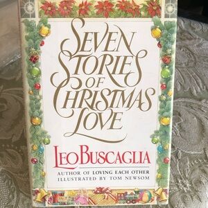 Seven Stories of Christmas Love by Leo Buscaglia Phd